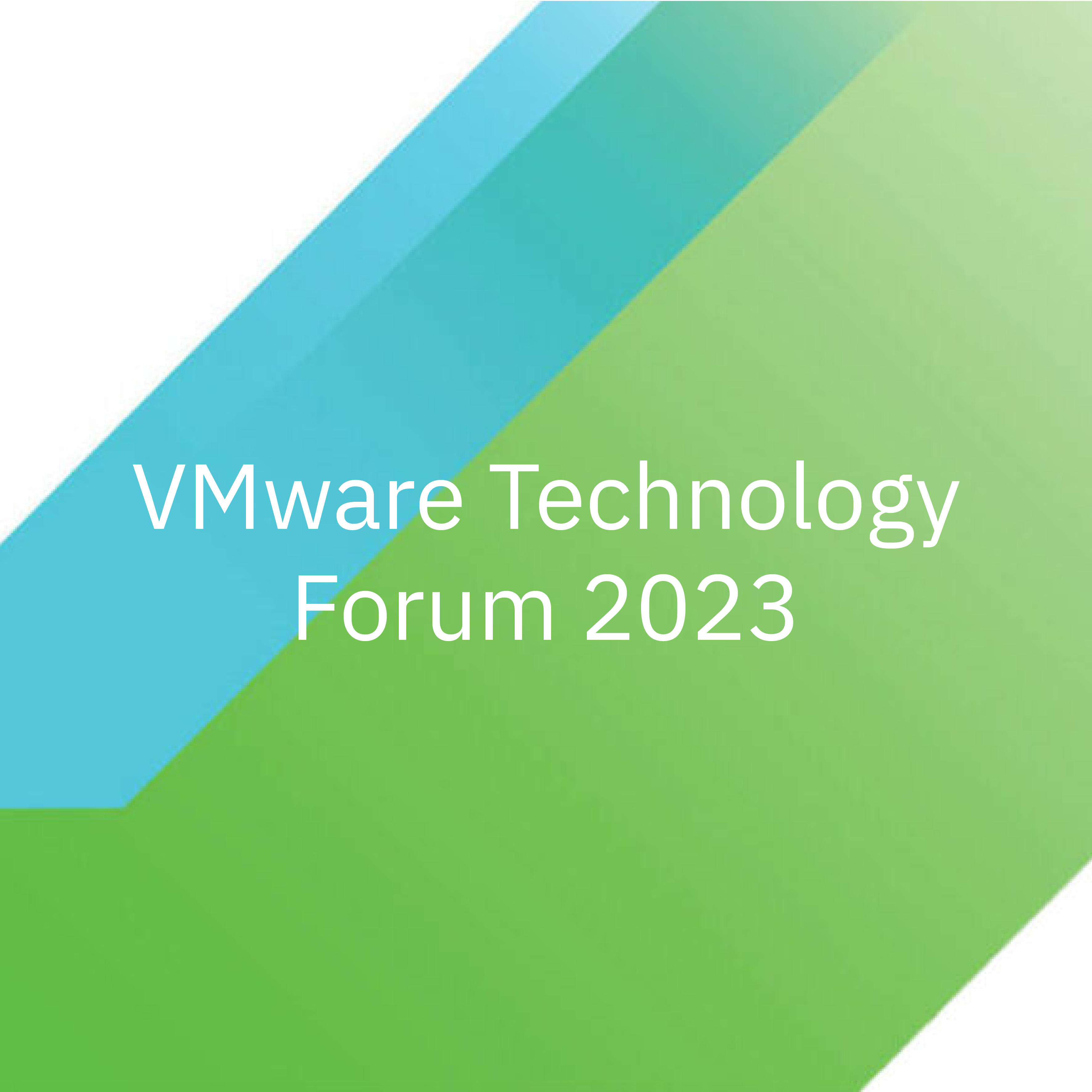 VMware Technology Forum 2023.png
